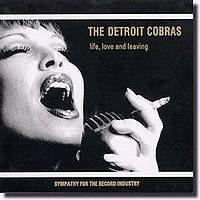 The Detroit Cobras : Life, Love and Leaving